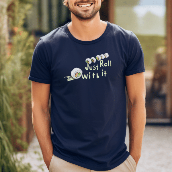 Just Roll With It Sushi T-Shirt - Image 3