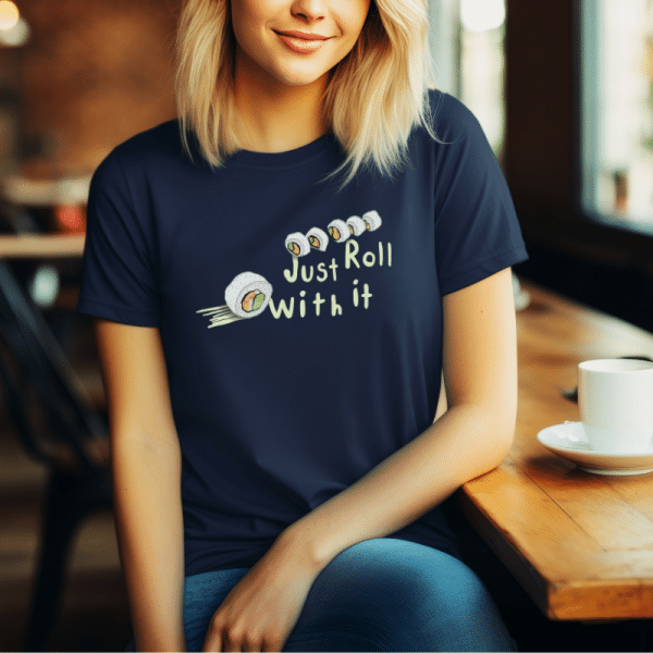 Just Roll With It Sushi T-Shirt - Image 2