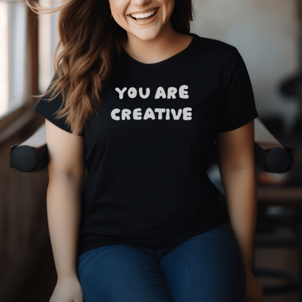 You Are Creative T-Shirt - Image 2